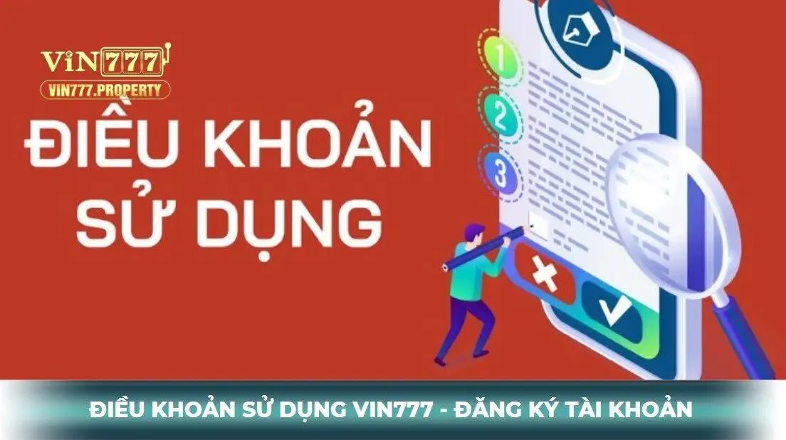 Điều khoản sử dụng về đăng ký tài khoản Vin777